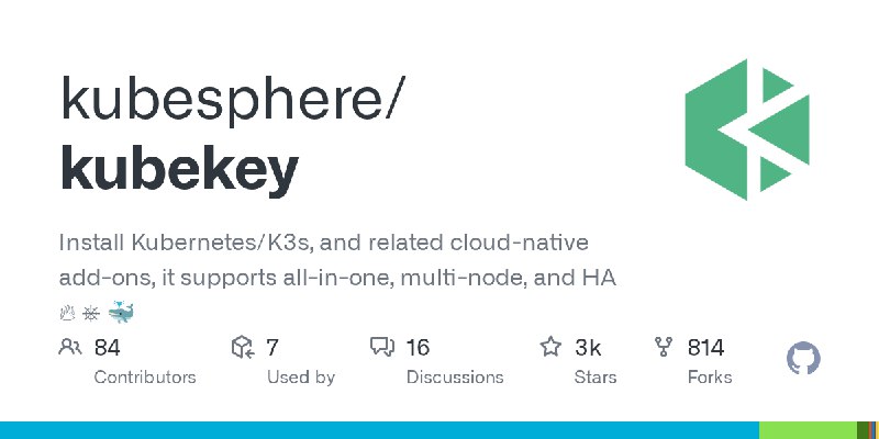 GitHub - kubesphere/kubekey: Install Kubernetes/K3s, and related cloud-native add-ons, it supports all-in-one, multi-node, and…